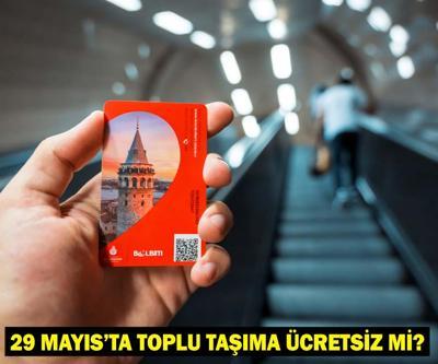 29 MAYIS OTOBÜSLER, İETT ÜCRETSİZ Mİ Bugün Toplu Taşıma Bedava mı İstanbulda Metro, Metrobüs, Marmaray, Vapur Ücretsiz Mi