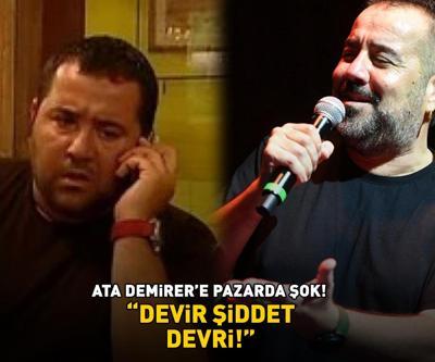 Avrupa Yakasının Volkanıydı Ata Demirere pazarda şok DEVİR ŞİDDET DEVRİ