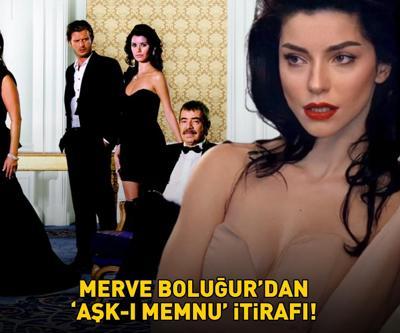 MERVE BOLUĞUR’DAN ‘AŞK-I MEMNU’ İTİRAFI Sosyal medyayı salladı
