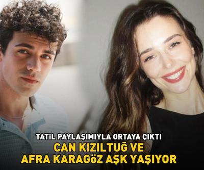 Tatil paylaşımıyla gün yüzüne çıktı Kızıl Goncaların yıldızı Can Kızıltuğ ve Afra Karagöz aşk yaşıyor