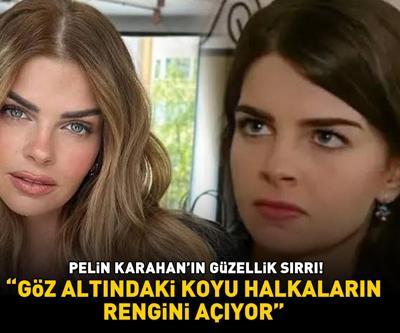 Kavak Yellerinin Aslısı Pelin Karahanın güzellik sırrı Göz altındaki koyu halkaların rengini açıyor