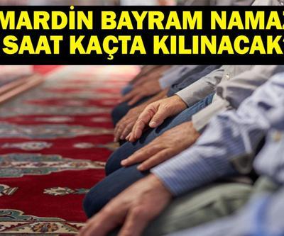 MARDİN BAYRAM NAMAZI SAATİ 2025 – Mardin’de Kurban Bayramı namazı saat kaçta, ne zaman kılınacak Diyanet bayram namazı vakti