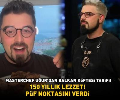 150 yıllık lezzet MasterChef şampiyonu Uğur Kardaştan Balkan köftesi tarifi Meğer püf noktası buymuş