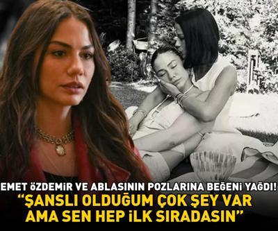 Eşref Rüyanın Nisanı Demet Özdemir ve ablasının pozlarına beğeni yağdı Şanslı olduğum çok şey var ama sen hep ilk sıradasın