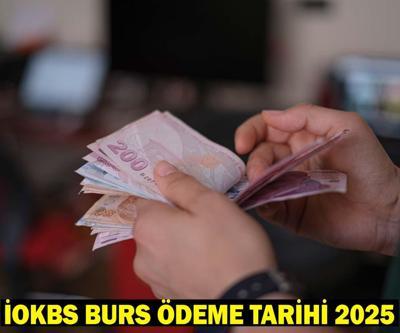 İOKBS BURS ÖDEME TARİHİ 2025: İOKBS ilk burs ödemesi ne zaman, hangi tarihte yapılacak