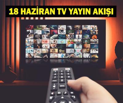 18 HAZİRAN YAYIN AKIŞI: Bu Akşam Hangi Diziler Var Eşref Rüya Sezon Finalinde Neler Olacak 18 Haziran TV Yayın Akışı Listesi