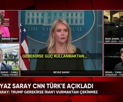 Beyaz Saray CNN TÜRK’e açıkladı: “Gerekirse İran’ı vururuz”