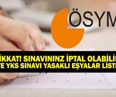 2025 YKS YASAKLI EŞYALAR LİSTESİ (TYT, AYT, YDT) YKSye Nelerle Girilmez Kalem, silgi, su, para ile sınava girilir mi
