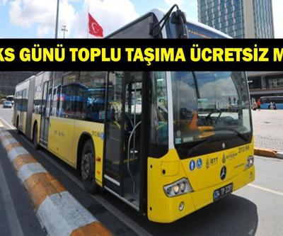 BUGÜN TOPLU TAŞIMA ÜCRETSİZ Mİ YKS 21-22 Haziran 2025 toplu taşıma bedava mı YKS Nedeniyle Otobüs, Metro, Metrobüs, Ankaray, İzban Bedava Mı