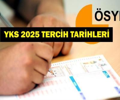 YKS TERCİH TARİHLERİ 2025: YKS Tercihleri Ne Zaman Başlayacak ÖSYM YKS 2025 Tercih Tarihleri Belli Oldu Mu