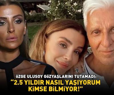 Babasının ölümüyle yıkılmıştı Özge Ulusoy hüngür hüngür ağladı: 2.5 yıldır nasıl yaşıyorum kimse bilmiyor