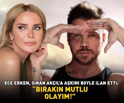 Ece Erken, Sinan Akçıla aşkını böyle ilan etti BIRAKIN MUTLU OLAYIM