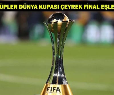 FIFA KULÜPLER DÜNYA KUPASI ÇEYREK FİNAL EŞLEŞMELERİ: 2025 FIFA Kulüpler Dünya Kupası çeyrek final maçları ne zaman