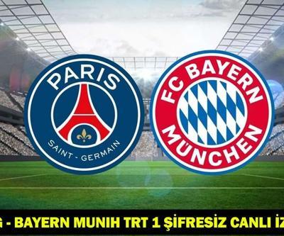 PSG - Bayern Münih TRT 1 ŞİFRESİZ CANLI İZLE: PSG Bayern Münih çeyrek final maçı hangi kanalda, saat kaçta PSG Bayern Münih muhtemel 11ler