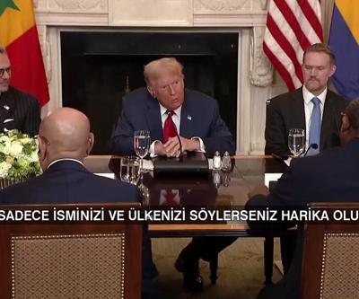 Trump’tan Afrikalı liderleri susturdu: “Sadece isminizi ve ülkenizi söyleyin”