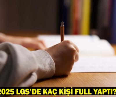 LGS 2025 KAÇ KİŞİ FULL YAPTI LGS birincisi kim oldu İşte Liselere Geçiş Sınavı birincileri…
