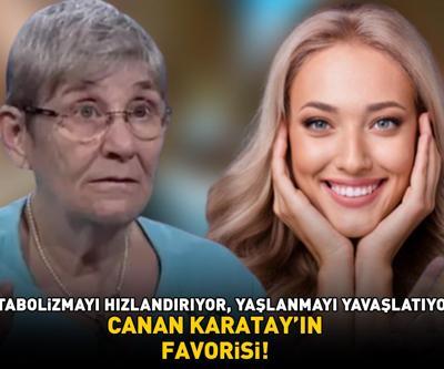 Domatesten 100 kat daha faydalı Canan Karatayın favorisi Metabolizmayı hızlandırıyor, yaşlanmayı yavaşlatıyor