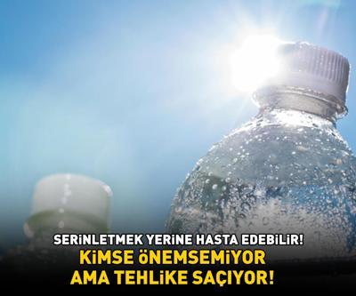 KİMSE ÖNEMSEMİYOR AMA TEHLİKE SAÇIYOR Güneş altında beklemiş şişeden su içiyorsanız dikkat Serinletmek yerine hasta edebilir