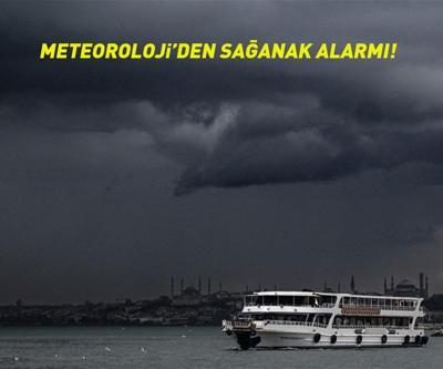 Dikkat Meteorolojiden sağanak alarmı... Aralarında İstanbul da var Tarih belli oldu