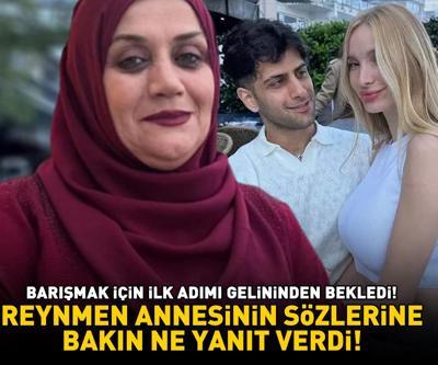 Barışmak için ilk adımı gelininden bekledi REYNMENDEN ANNESİNE YANIT