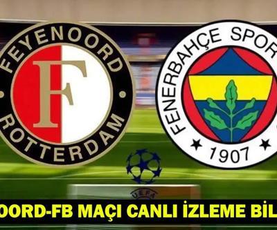 FEYENOORD - FENERBAHÇE MAÇI CANLI İZLE: Feyenoord - FB Şampiyonlar Ligi 3. ön eleme turu maçı muhtemel 11’ler/maç kadrosu