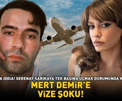 SERENAY SARIKAYANIN BİRİCİK SEVGİLİSİ MERT DEMİRE VİZE ŞOKU Tek başına kaldı