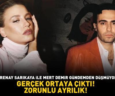 ZORUNLU AYRILIK Serenay Sarıkaya ile Mert Demir gündemden düşmüyor Gerçek ortaya çıktı