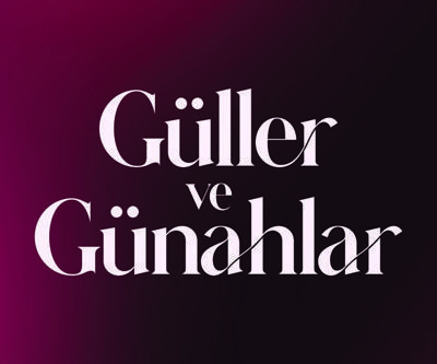 Kanal D Ekranını Güller ve Günahlar Saracak