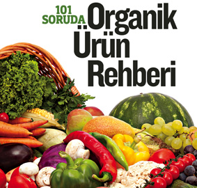 101 soruda organik ürün rehberi