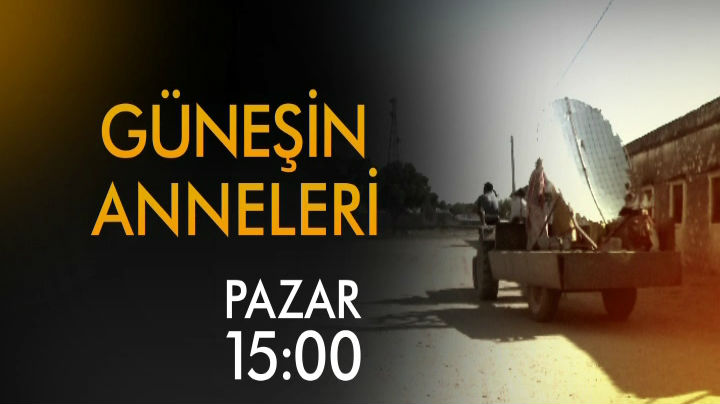 “Güneşin Anneleri” belgeseli CNN TÜRK’te