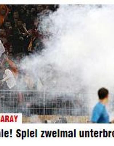 Alman basını: Galatasaray taraftarı kontrolden çıktı