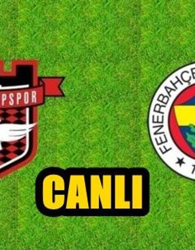 Fenerbahçenin Gaziantepspor 11i belli oldu