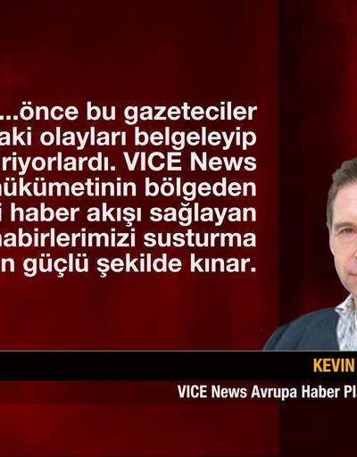 Vice News tutuklamalarına Amerikadan tepki