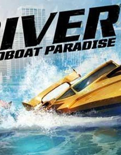 Driver Speedboat Paradise`in Duyuru Videosu
