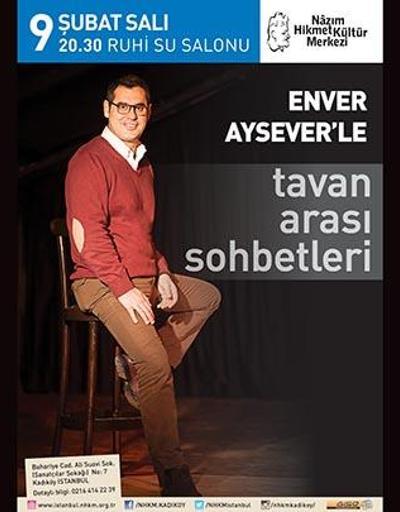 Enver Aysever, Tavan Arası Sohbetleri ile NHKMde
