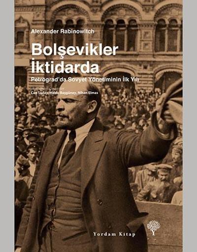 Yordam Kitapın Ekim Devrimi üçlemesi Bolşevkiler İktidarda ile tamamlandı
