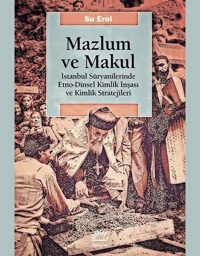 İstanbul Süryanilerinin hikayesi: Mazlum ve Makul