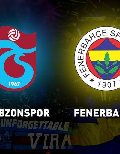 Trabzonspor Fenerbahçe maçı ne zaman saat kaçta | Son durum ne