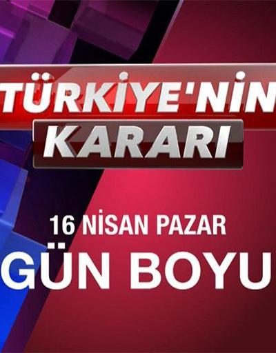 Türkiye’nin Kararı özel yayını  CNN TÜRK’te