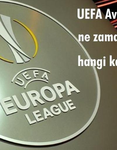 UEFA Avrupa Ligi maçları ne zaman, hangi kanalda