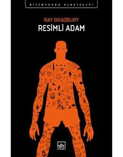 Usta bilimkurgu yazarı Ray Bradburynin Resimli Adamı Türkçede
