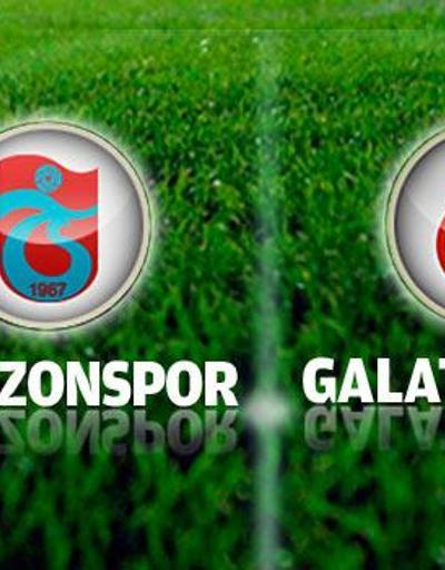 Trabzonspor-Galatasaray maçı muhtemel 11leri