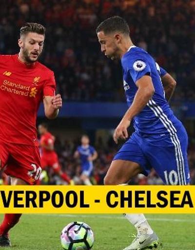 Canlı: Liverpool-Chelsea maçı izle | Premier Lig maçı hangi kanalda