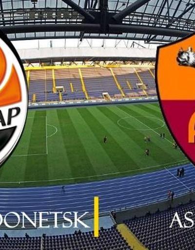 Canlı: Shakhtar Donetsk-Roma maçı izle | Romanın maçı ne zaman, hangi kanalda