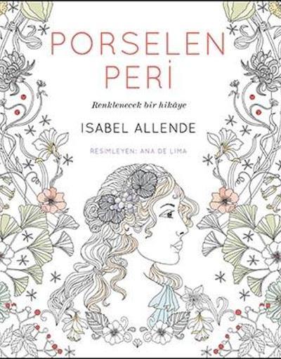 Isabel Allendeden renklenecek bir hikâye: Porselen Peri