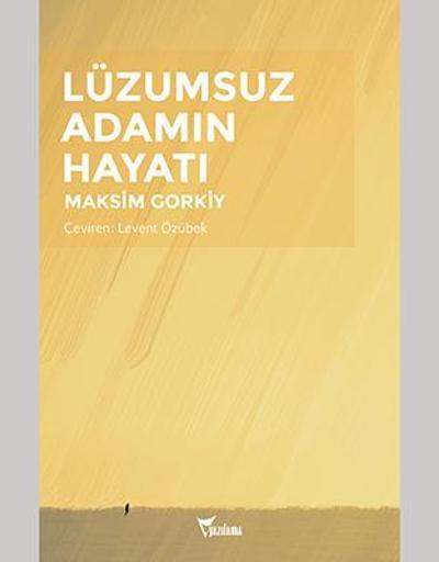Gorkinin Lüzumsuz Adamın Hayatı Türkçede