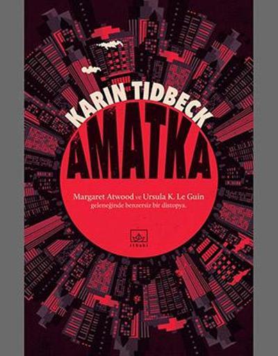 Karin Tidbeckten ödüllük çıkış romanı: Amatka