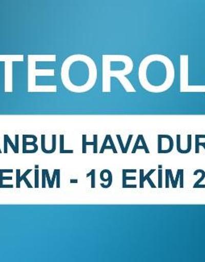 İstanbul hava durumu 15 Ekim-19 Ekim | Meteoroloji son dakika hava durumu verileri