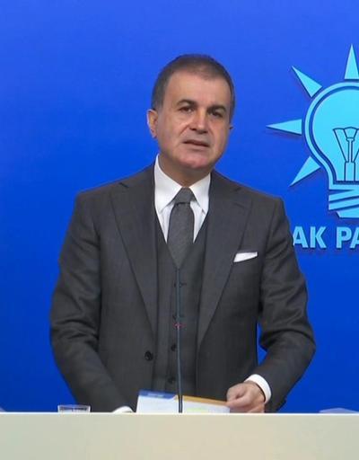 AK Parti Sözcüsü Ömer Çelikten önemli açıklamalar
