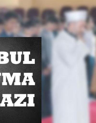 Bugün İstanbulda cuma namazı saat kaçta Diyanet 7 Aralık cuma vakti